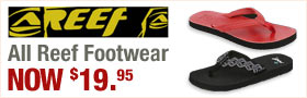 All Reef Footwear - $19.95