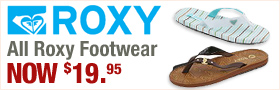 All Roxy Footwear - $19.95